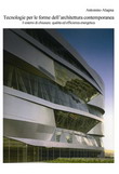 Tecnologie per le forme dell'architettura contemporanea. I sistemi di chiusura; Qualit� e efficienza energetica